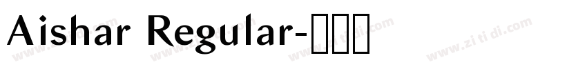 Aishar Regular字体转换